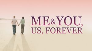 Movie Time - Me & You, Us, Forever