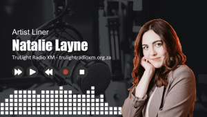 Natalie Layne - Artist Liner (TruLight Radio XM)