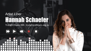 Hannah Schaefer - Artist Liner (TruLight Radio XM)