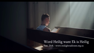 Word Heilig want Ek is Heilig Deur Past. Dirk