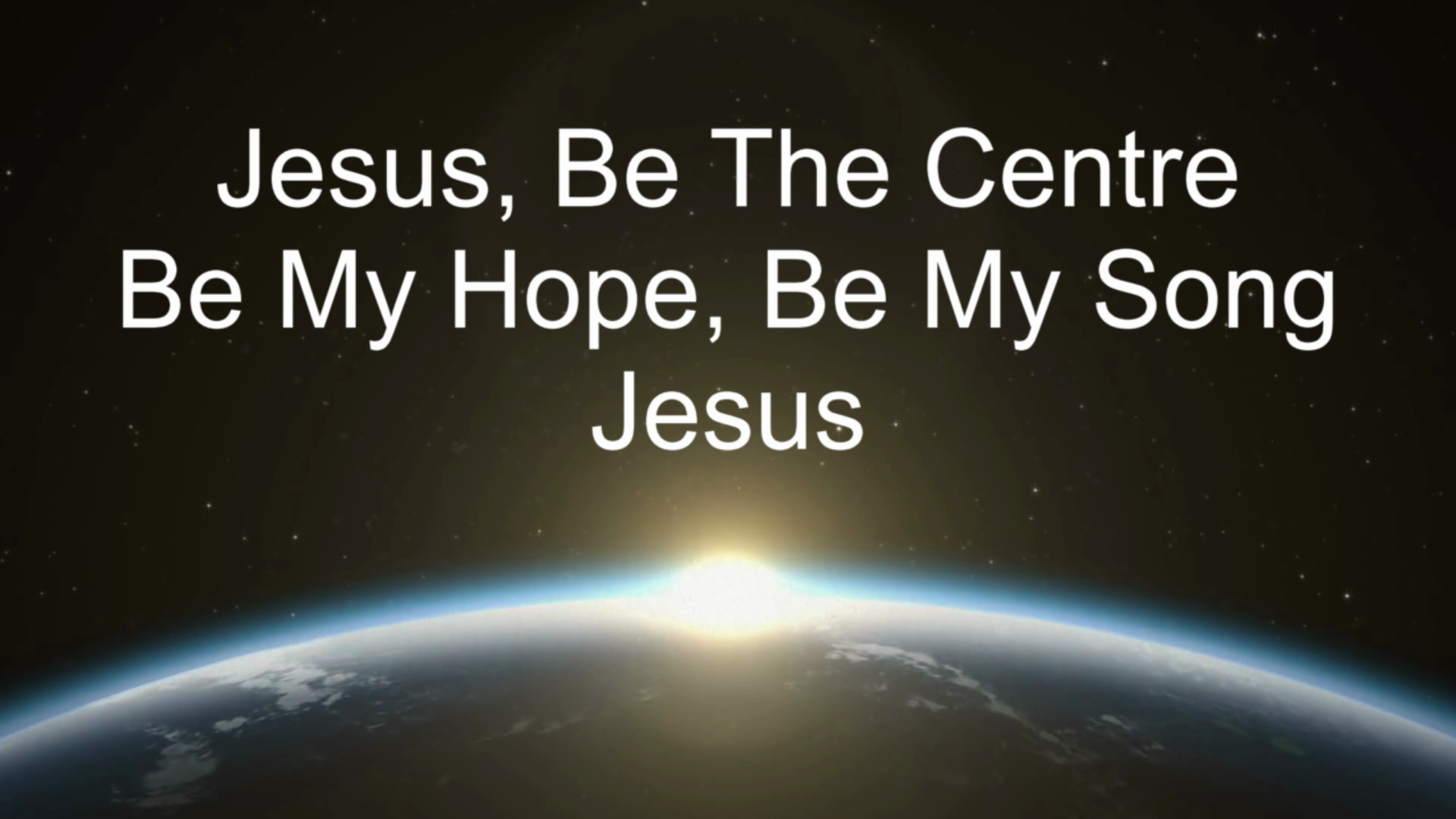 Jesus, Be The Centre Be My Source