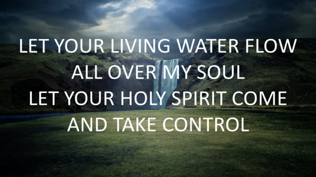 Let Your Living Water Flow