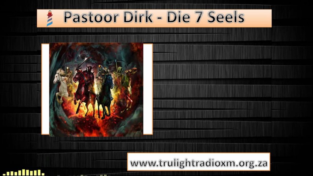 Pastoor Dirk - Die 7 Seels Van Openbaring