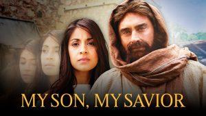 Movie Time - My Son, My Savior, Mary Mother of Jesus