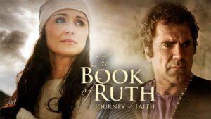Movie Time - The Book of Ruth: Journey of Faith