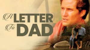 Movie Time - A Letter to Dad