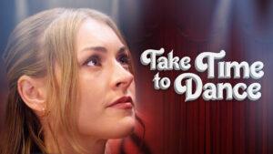Movie Time – Take Time to Dance